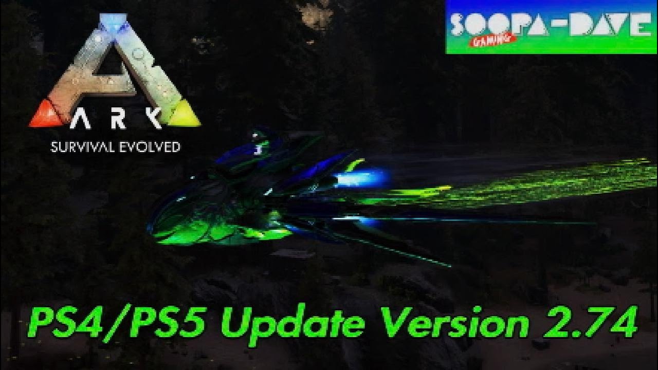 Ark Survival Evolved Update Version 2 74 Ps4 Ps5 Youtube