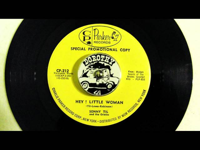 Sonny Til & The Orioles - Hey! Little Woman