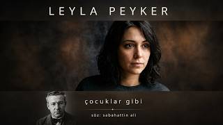 Çocuklar Gibi - Sabahattin Ali Leyla Peyker 
