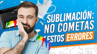 ❌ ERRORES Que Cometí al Iniciar Mi Negocio de Sublimación  Consejos de Sublimación