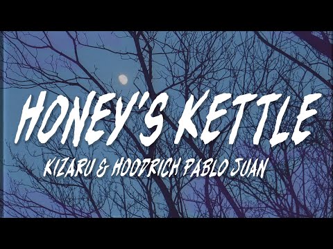 Kizaru & Hoodrich Pablo Juan – Honey’s Kettle (Текст, Lyrics Video) | Up Next