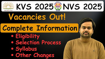 KVS/NVS Notification Out 2025 | Complete Information- Syllabus, Exam Date, Form Fill Up | Rakesh Sir
