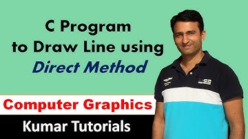 C Program to Draw Line using Direct Method | Kumar Tutorials