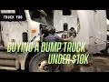 Dump truck shopping. Watch this before you buy