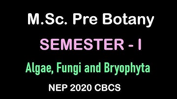 M.Sc Pre Botany II Semester I Paper 1 Algae Fungi Bryophytes II NEP 2020 Syllabus Intro #biology
