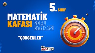 5. Sınıf Matematik Kafası Soru Bankası - Çokgenler