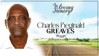 Celebrating the Life of Charles Reginald Greaves