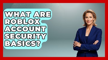 What Are Roblox Account Security Basics? - Open World Tycoons