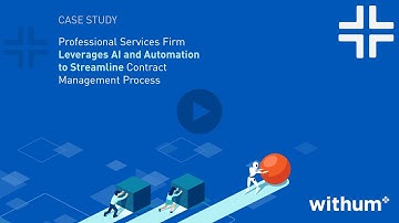 Professional Services Firm Leverages AI and Automation to Streamline Contract Management Process