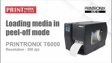 Printronix T6000 loading media Peel Off mode