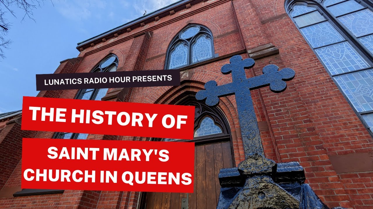 The History of Saint Mary's Church in Queens