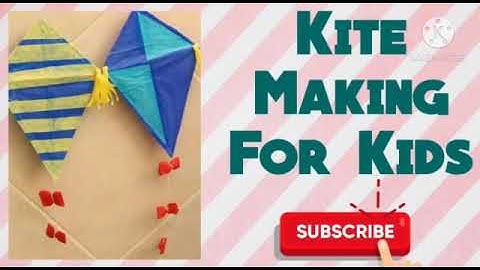 Kite making for Kids #Arts #Crafts