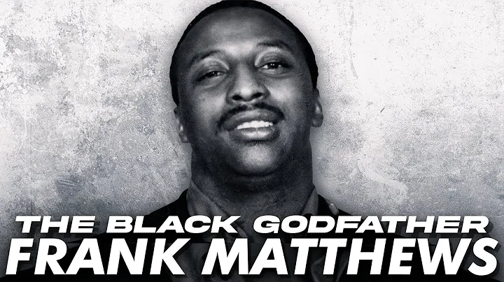 Frank Mathews: The Rise And Fall of the Black Godf...