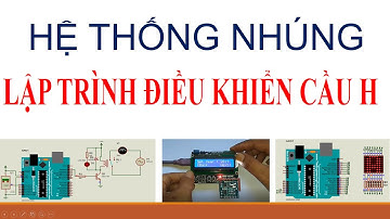 Lập trình điều khiển cầu H | Hệ thống nhúng