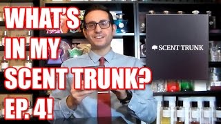 Whats In My Scent Trunk? Episode 4