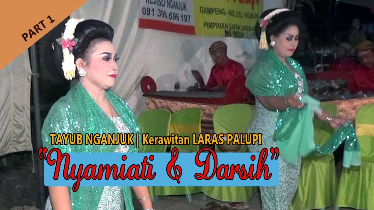 TAYUB NGANJUK | LARAS PALUPI | WARANGGONO NYAMIATI & DARSIH | LIVE PUTUK - NGLUYU | PART 1