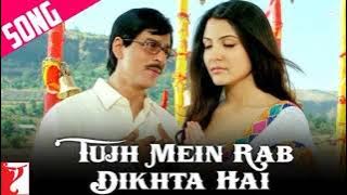 Tujh MN Rab. Dekhta hai 