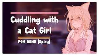 Cuddling with a Cat Girl ♥ F4M Spicy ASMR RP