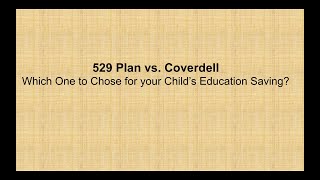 529 Plan vs. Coverdell Education Savings Account