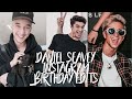 Daniel Seavey Instagram Birthday Edits