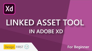 How to use Linked Asset Tool in Adobe XD