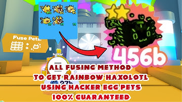 All Fusing Method to get RB Haxolotl using Hacker Egg Pets on Pet Simulator X new Glitch Update!