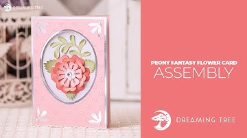 SVG File - Peony Fantasy Flower Card - Assembly Tutorial (For Cricut, Silhouette, and ScanNCut)