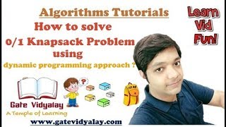 0/1 knapsack Problem Using Dynamic Programming Approach | Explained Step by Step