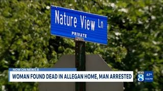 Deputies Woman found dead in home near Allegan man arrested