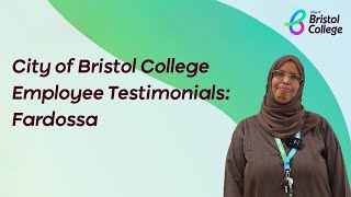City of Bristol College employee testimonials: Fardossa