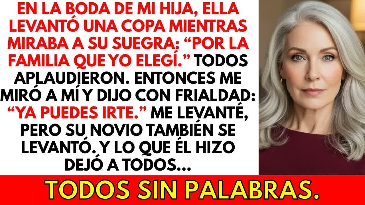 Mi hija gritó： “¡Ya puedes irte!” en su boda — Pero cuando el novio se levantó, él…