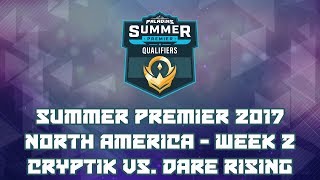 Paladins Summer Premiere 2017 Week 2 NA: Team Cryptik vs. Dare Rising
