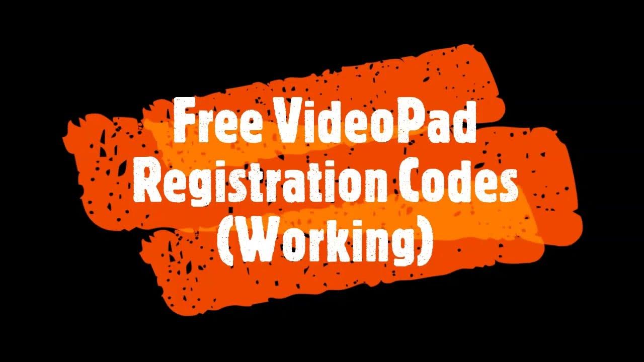 Free videopad registration codes 2025 videopad professional youtube