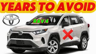Toyota RAV4 Years to AVOID — Don’t Buy Until You Watch This!