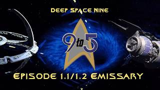 DS9 Episode 1x01/02 The Emissary