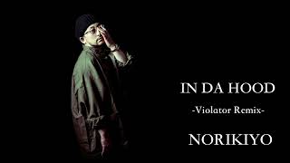 IN DA HOOD -Violator Remix- / NORIKIYO #mpcliveii #japanesehiphop #norikiyo