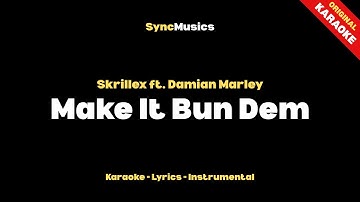 Thumbnail of Skrillex ft. Damian Marley - Make It Bun Dem | Karaoke - Lyrics - Instrumental