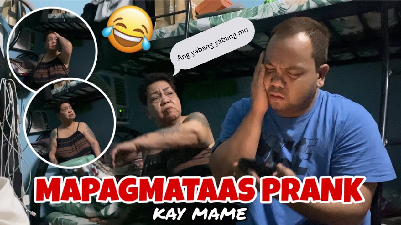 MAPAGMATAAS PRANK KAY MAME
