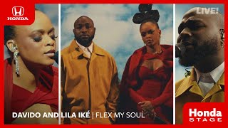 Honda Stage | Live Performance by Davido and Lila Iké – “Flex My Soul”