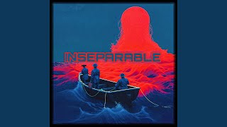 Inseparable