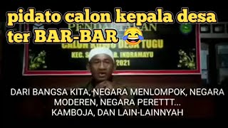 pidato Calon Kepala Desa Termantap
