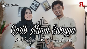 QORIB MINNI SWAYYA COVER By AI KHODIJAH X RIDWAN DZARUD