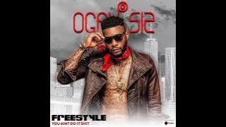 Ogah Siz - Freestyle 2k21 (You Ain't Do It Shit)