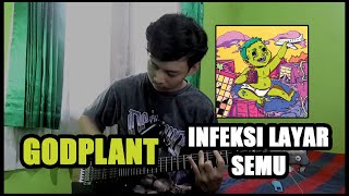 GODPLANT - INFEKSI LAYAR SEMU (Guitar Cover)