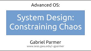 GW AdvOS: System Design, Abstraction, Modularity, and Structure