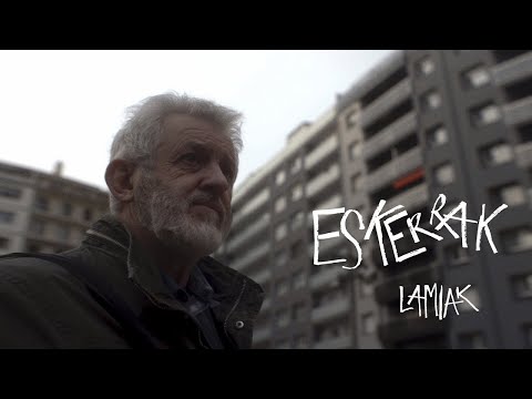 Lamiak - Eskerrak (Bideoklip Ofiziala)