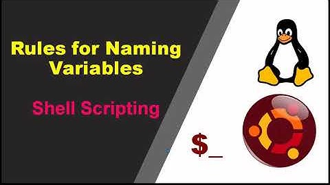 5.Rules for Naming a Variable in Shell Script|Variables in Shell Script | Shell Scripting Tutorial