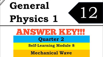Answers & Solutions of General Physics 1 Module 8 (Mechanical Wave) | Self-learning Module