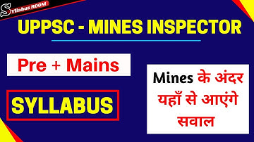 UPPSC Mines Inspector 2022 Syllabus | Mines Inspector Syllabus