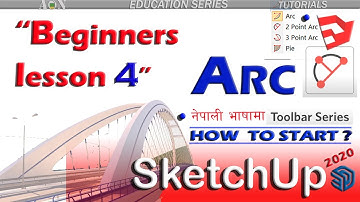 Sketchup Beginners lesson - 4   l Arc Tool l Command l - Sketchup Tutorial in Nepali